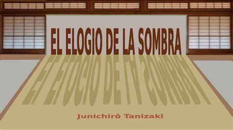 El Elogio De La Sombra Junichirô Tanizaki Voz Humana Youtube
