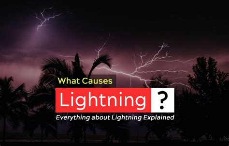 What Causes Lightning Everything Explained