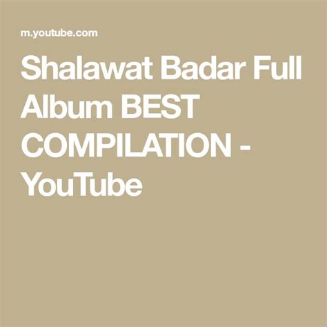 Shalawat Badar Full Album Best Compilation Youtube Album Shalawat