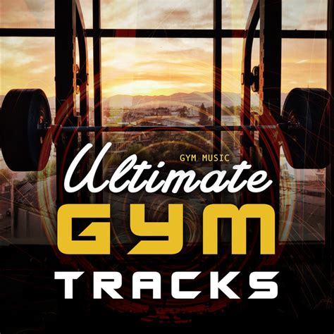 Ultimate Gym Tracks Album By Gym Music Spotify
