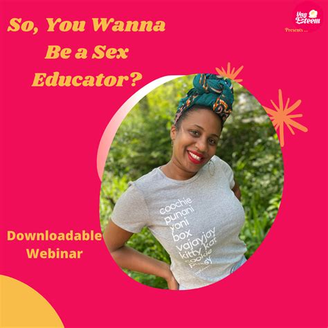 So You Wanna Be A Sex Educator Webinar Vagesteem