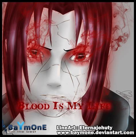Itachi Blood Is My Life By Baymone On Deviantart