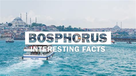 11 Interesting Facts About Bosphorus Strait Youtube