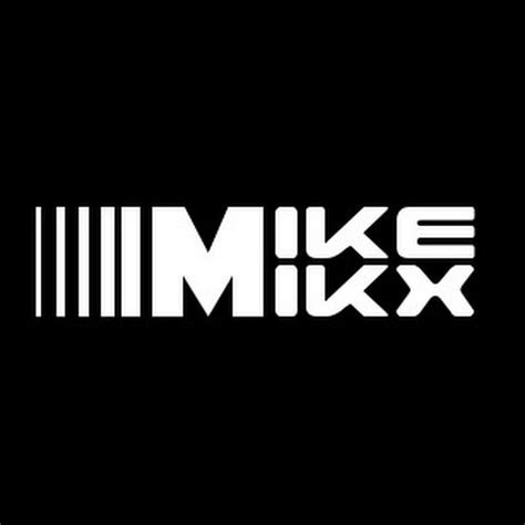 MiKe MiKx - YouTube