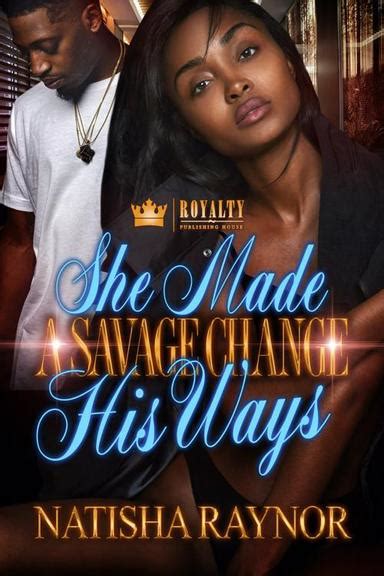 Pdf She Made A Savage Change His Ways By Natisha Raynor Ebook Perlego