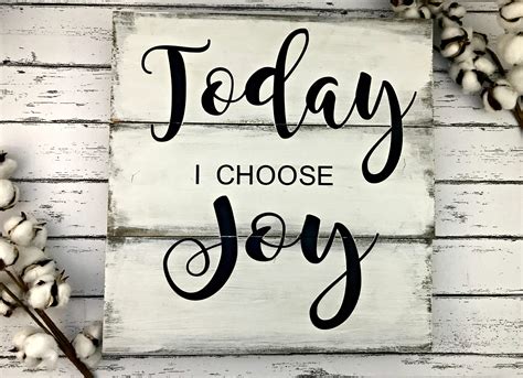 Today I Choose Joy Inspirational Quote Farmhouse Decor