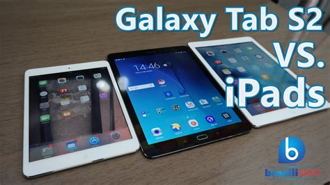 Galaxy Tab S2 Vs Ipads Comparativo Youtube