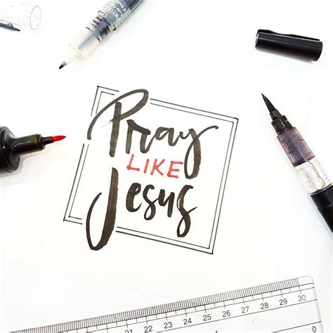 Pray Like Jesus Calligraphy Calligraphy Typography Christian