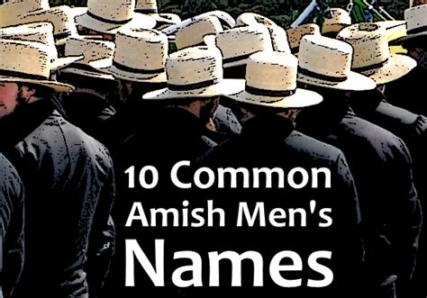 10 Common Amish Mens Names And 10 Rare Ones Gone App