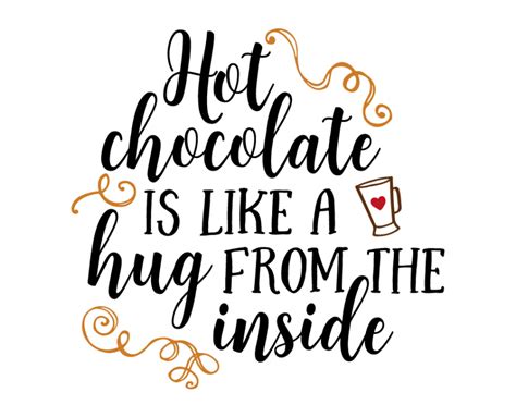 Cute Hot Cocoa Quote But Hot Chocolate Has Come A Long Way Since The