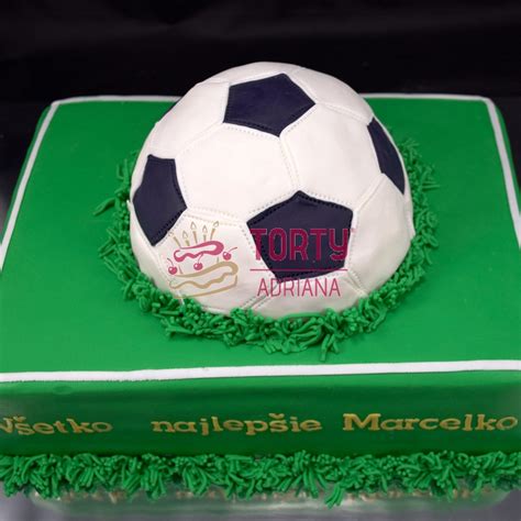 Futbalová Torta S Loptou Torta Pre Marcelka