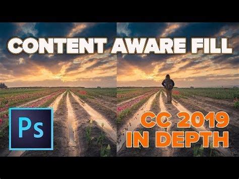 PHOTOSHOP CC 2019 In Depth CONTENT AWARE FILL Unleashed Photoshop