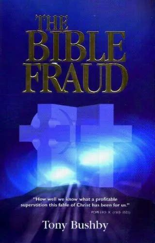 The Bible Fraud An Untold Story Of Jesus Christ By Tony Bushby Brand New 3895 Picclick
