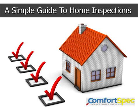 A Simple Guide To Home Inspections Comfortspec Home Inspections
