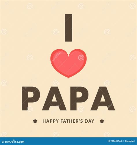 Happy Father’s Day Card Vector Illustration Stock Vector Illustration Of Daddy Love 280697360