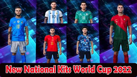 New National Kits World Cup 2022 Pes 2021 Sider And Cpk Version