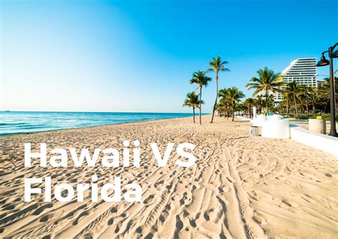 Hawaii Vs Florida Which Is The Place For You Travelperi
