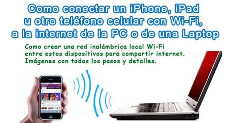Compartir wifi desde celular a computadora pc. Conectar un iPhone, iPad, un celular con Wi-Fi a la ...
