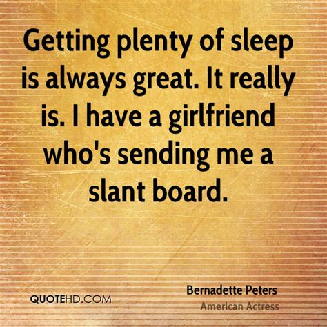 Bernadette Peters Quotes Quotesgram