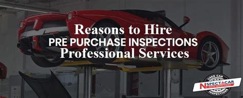 5 Reasons To Hire The Professional Pre Purchase Car Inspection Services