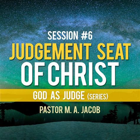 Session 6 Judgement Seat Of Christ New Life Fellowship