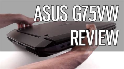 Asus G75vw Review Asus G75 Gaming Laptop Tested Youtube