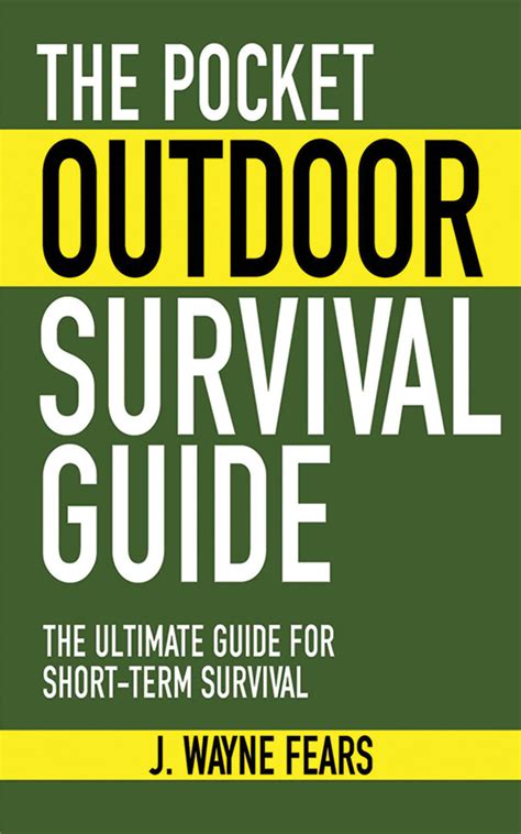 The Pocket Outdoor Survival Guide | Book by J. Wayne Fears | Official ...