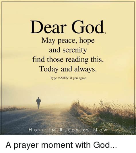 Dear God May Peace Hope And Serenity Lind Those Reading Ilhi Today And