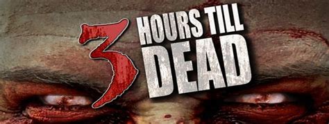 3 Hours Till Dead Movie Review Cryptic Rock