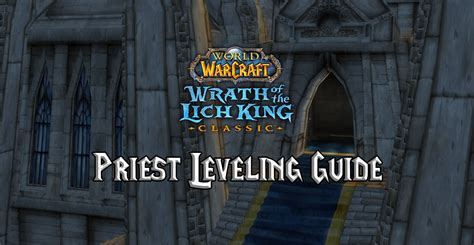 Wotlk Classic Priest Leveling Guide Wotlk Classic Warcraft Tavern