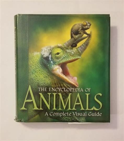 The Encyclopedia Of Animals A Complete Visual Guide By Fred Cooke