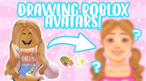 Drawing Your Roblox Avatars Because Im In My Art Era 🎨 Youtube