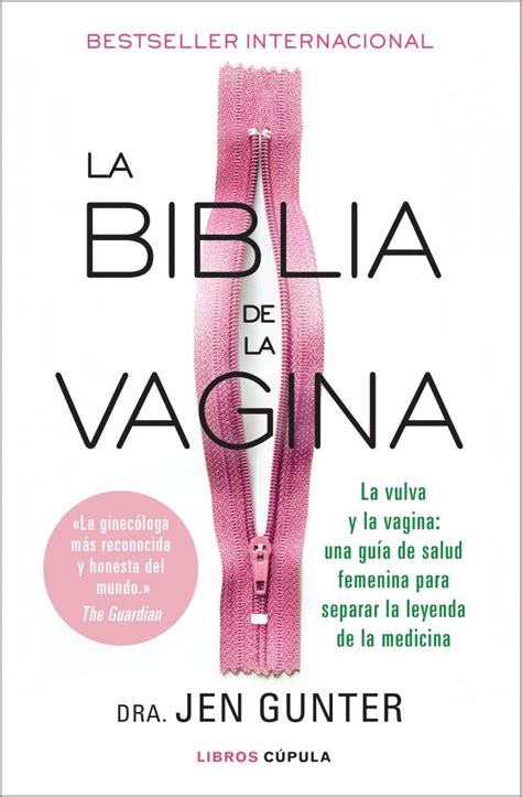 La Biblia De La Vagina La Vulva Y La Vagina Una GuÍa De Salud