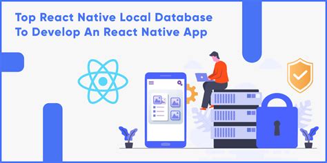 Top Local Databases For React Native App Development In