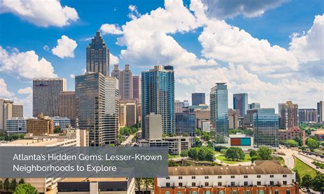 Atlanta’s Hidden Gems: Lesser-Known Neighborhoods to Explore — Justin