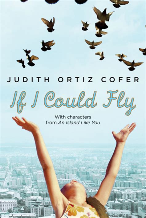 If I Could Fly Judith Ortiz Cofer Macmillan
