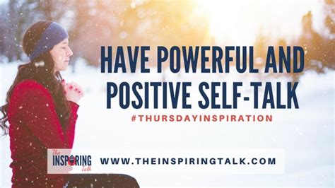 Have Powerful And Positive Self Talk Thursday Inspiration