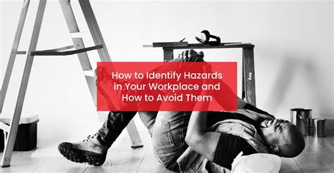 How To Identify Hazards In Your Workplace And Avoid Them Medbury