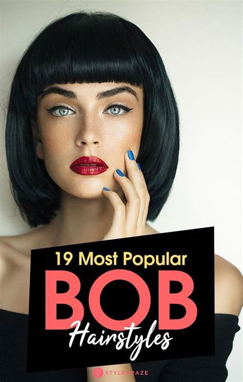 19 Most Popular Bob Hairstyles To Help You Decide On The Different And