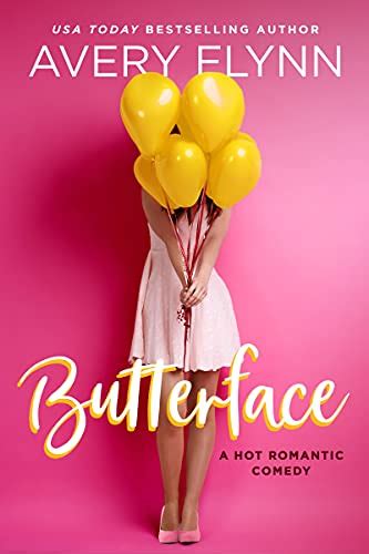 Butterface A Hot Romantic Comedy The Hartigans Book 1 Ebook Flynn Avery Amazonca