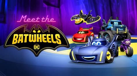 Meet The Batwheels 2022 Hbo Max Flixable