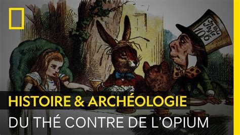 Documentaire Le thé lopium et les origines de la domination