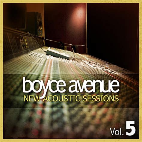 New Acoustic Sessions Vol 5 Album By Boyce Avenue Spotify