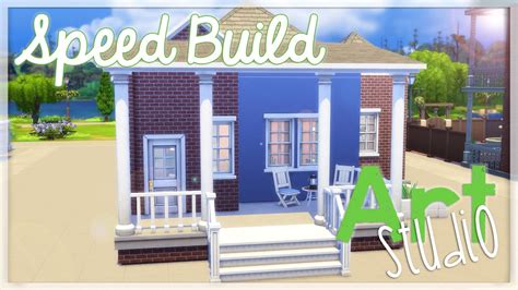 Sims 4 Speed Build Art Studio Part 1 Youtube