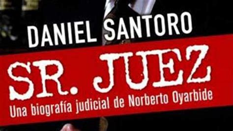 Jul 03, 2021 · oyarbide fue juez federal durante 21 años, siendo uno de los magistrados más famosos de comodoro py. Oyarbide, el señor juez | La Voz del Interior
