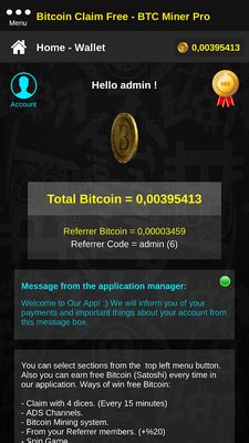 There may be some of you that have a favorite coin to mine and we will be building functionality to support that. Bitcoin Claim Free - BTC Miner Pro Earn APK - Free ...
