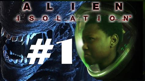 Alien Isolation Ep 1 I Knew They Were Dead Youtube