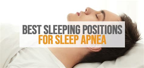 best sleeping positions for sleep apnea the sleep advisors