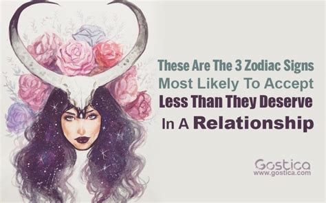 These Are The 3 Zodiac Signs Most Likely To Accept Less Than They