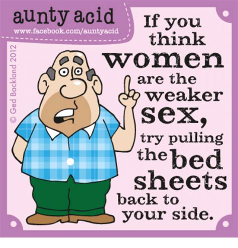 Aunty Acid If You Facebookcomauntyacid Think Ommen Co Co Are The Cho Weaker Sex Try Pulling